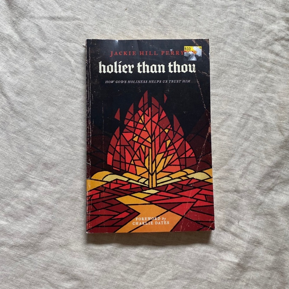 Holier Than Thou Jackie Hill Perry Christian Living Spiritual Growth Paperback